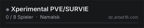 Xperimental PVE/SURVIE in der DayZ-Serverliste von AR16