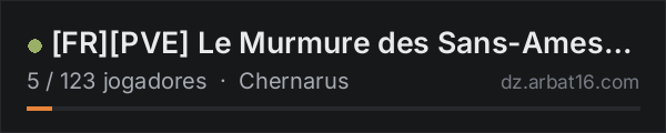 [FR][PVE] Le Murmure des Sans-Ames | Saison 2 na lista de servidores de DayZ da AR16