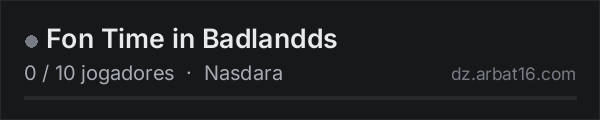 Fon Time in Badlandds na lista de servidores de DayZ da AR16