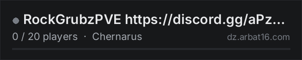RockGrubzPVE https://discord.gg/aPzdHkeVc on the AR16 DayZ server list
