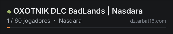 OXOTNIK DLC BadLands | Nasdara na lista de servidores de DayZ da AR16