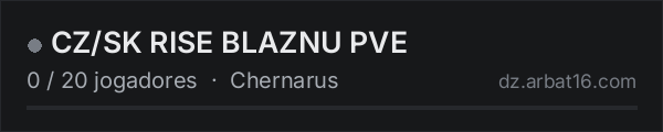 CZ/SK RISE BLAZNU PVE na lista de servidores de DayZ da AR16