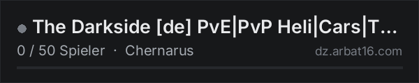 The Darkside [de]  PvE|PvP    Heli|Cars|Trader in der DayZ-Serverliste von AR16