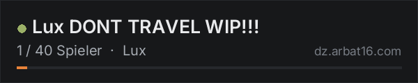 Lux DONT TRAVEL WIP!!! in der DayZ-Serverliste von AR16