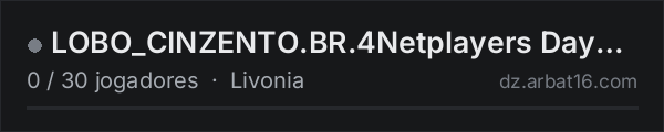 LOBO_CINZENTO.BR.4Netplayers DayZ Server na lista de servidores de DayZ da AR16