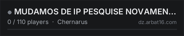 MUDAMOS DE IP PESQUISE NOVAMENTE POR RENASCERZ on the AR16 DayZ server list