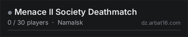 Menace II Society Deathmatch on the AR16 DayZ server list
