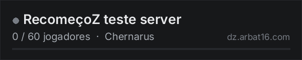 RecomeçoZ teste server na lista de servidores de DayZ da AR16