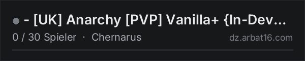 - [UK] Anarchy [PVP] Vanilla+ {In-Development} in der DayZ-Serverliste von AR16