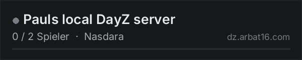 Pauls local DayZ server in der DayZ-Serverliste von AR16