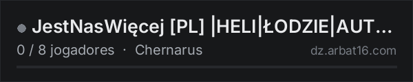 JestNasWięcej PL |HELI|ŁODZIE|AUTA| ^^@ 1shot1kill.pl na lista de servidores de DayZ da AR16