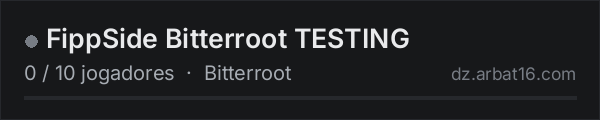 FippSide Bitterroot TESTING na lista de servidores de DayZ da AR16