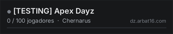 [TESTING] Apex Dayz na lista de servidores de DayZ da AR16