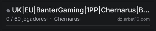 UK|EU|BanterGaming|1PP|Chernarus|BanterGaming.com na lista de servidores de DayZ da AR16