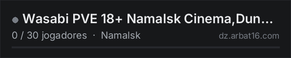 Wasabi PVE 18+ Namalsk Cinema,Dungey,Collection,Fishing,Custom na lista de servidores de DayZ da AR16