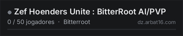 Zef Hoenders Unite : BitterRoot AI/PVP na lista de servidores de DayZ da AR16