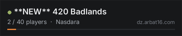 **NEW** 420 Badlands on the AR16 DayZ server list