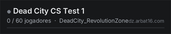 Dead City CS Test 1 na lista de servidores de DayZ da AR16