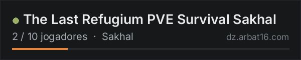 The Last Refugium PVE Survival Sakhal na lista de servidores de DayZ da AR16