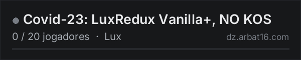 Covid-23: LuxRedux Vanilla+, NO KOS na lista de servidores de DayZ da AR16