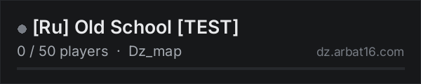 [Ru] Old School [TEST] on the AR16 DayZ server list