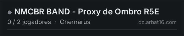 NMCBR BAND - Proxy de Ombro R5E na lista de servidores de DayZ da AR16
