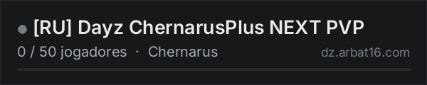 [RU] Dayz ChernarusPlus NEXT PVP na lista de servidores de DayZ da AR16