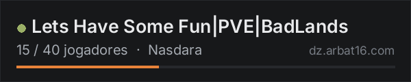 Lets Have Some Fun|PVE|BadLands na lista de servidores de DayZ da AR16
