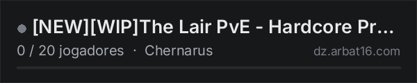 [NEW][WIP]The Lair PvE - Hardcore Progressive Survival - Terje na lista de servidores de DayZ da AR16