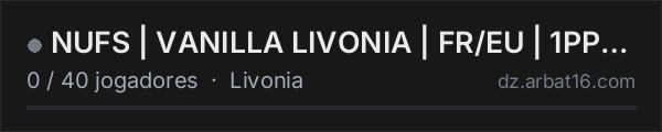 🌎 NUFS | VANILLA LIVONIA | FR/EU | 1PP | NO MODS na lista de servidores de DayZ da AR16