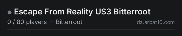 Escape From Reality US3 Bitterroot on the AR16 DayZ server list