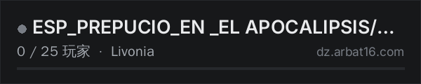 AR16 DayZ 服务器列表中的 ESP_PREPUCIO_EN _EL APOCALIPSIS/PVE/TRADER/IA/DNA/IM7S/HACKABLE