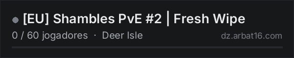 [EU] Shambles PvE #2 | Fresh Wipe na lista de servidores de DayZ da AR16
