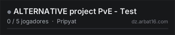 ALTERNATIVE project PvE - Test na lista de servidores de DayZ da AR16