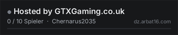 Hosted by GTXGaming.co.uk in der DayZ-Serverliste von AR16