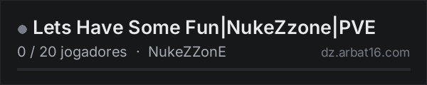 Lets Have Some Fun|NukeZzone|PVE na lista de servidores de DayZ da AR16