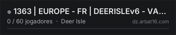 1363 | EUROPE - FR | DEERISLEv6 - VANILLA na lista de servidores de DayZ da AR16