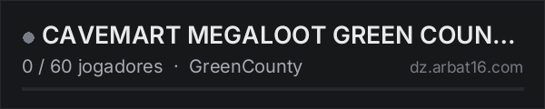 CAVEMART MEGALOOT GREEN COUNTY na lista de servidores de DayZ da AR16