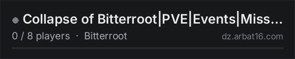 Collapse of Bitterroot|PVE|Events|Missions|BBP|Traders on the AR16 DayZ server list