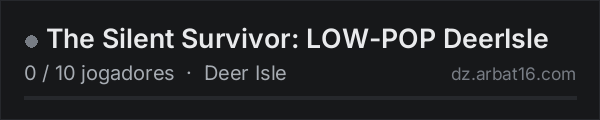 The Silent Survivor: LOW-POP DeerIsle na lista de servidores de DayZ da AR16