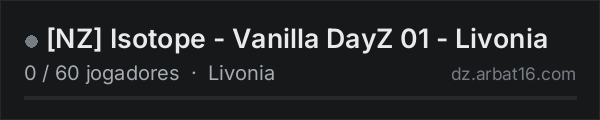 [NZ] Isotope - Vanilla DayZ 01 - Livonia na lista de servidores de DayZ da AR16
