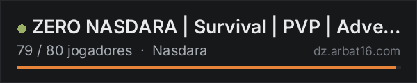ZERO NASDARA | Survival | PVP | Adventure na lista de servidores de DayZ da AR16