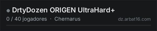 DrtyDozen ORIGEN UltraHard+ na lista de servidores de DayZ da AR16