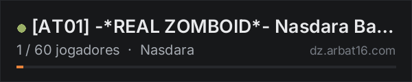 AT01 -*REAL ZOMBOID*- Nasdara BadLands! More Than Vanilla++ na lista de servidores de DayZ da AR16