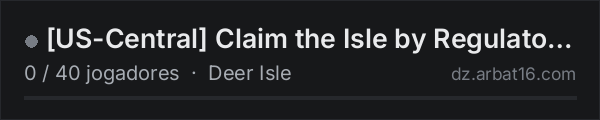 [US-Central] Claim the Isle by Regulatorz| Faction Wars | BBP | na lista de servidores de DayZ da AR16