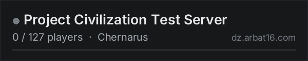 Project Civilization Test Server on the AR16 DayZ server list