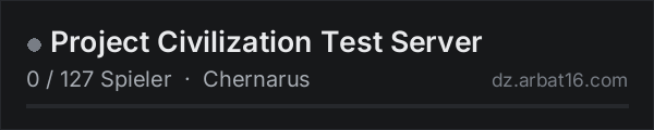 Project Civilization Test Server in der DayZ-Serverliste von AR16
