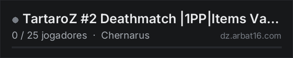TartaroZ #2 Deathmatch |1PP|Items Vanilla na lista de servidores de DayZ da AR16