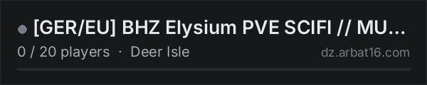 [GER/EU] BHZ Elysium PVE SCIFI // MUTANTS // CUSTOM GEAR WEAPON on the AR16 DayZ server list