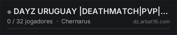 DAYZ URUGUAY |DEATHMATCH|PVP| https://discord.gg/WhP7YcXHBJ na lista de servidores de DayZ da AR16